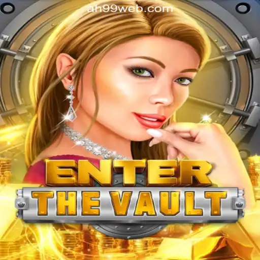 EntertheVault: An Exciting Online Casino Adventure with AH99.COM