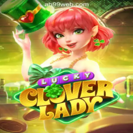 Discovering the Excitement of LuckyCloverLady: AH99.COM Online Casino Philippines