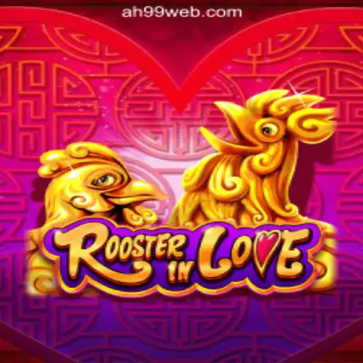Explore the Excitement of RoosterInLove at AH99.COM Online Casino Philippines