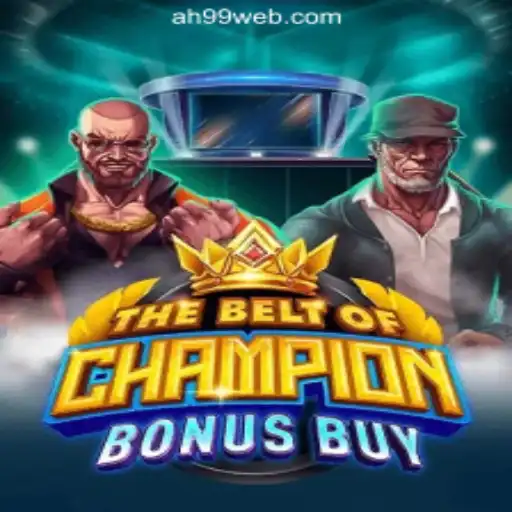 TheBeltOfChampionBonusBuy: An Exciting New Journey in AH99.COM Online Casino Philippines