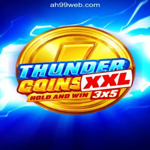 Unlock the Excitement of ThunderCoinsXxl with AH99.COM Online Casino Philippines